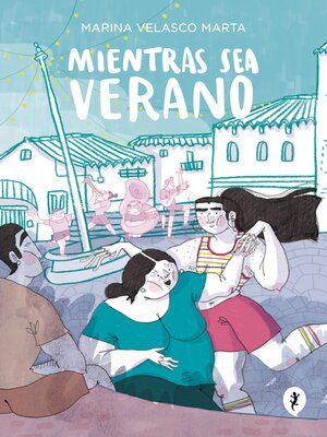 cover image of Mientras sea verano